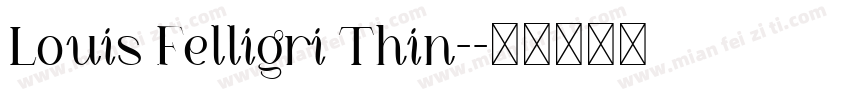 Louis Felligri Thin-字体转换